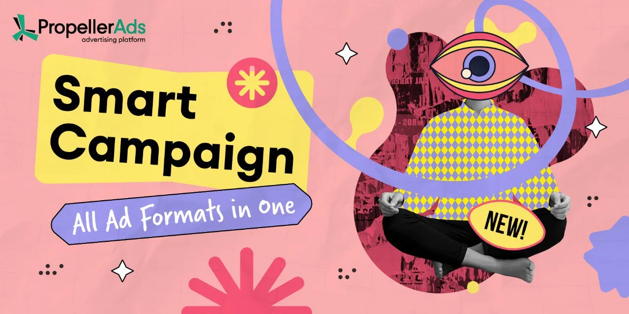 PropellerAds-smart-campaign-launch