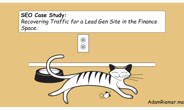 SEO Recovery Case Study – Lead Gen for YMYL in Finance SEO Recovery Case Study – Lead Gen for YMYL in Finance