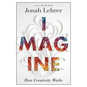 Book #7: Imagine: How Creativity Works | 100 Non Fiction Books